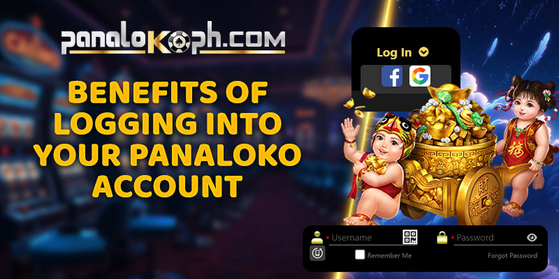 Benefits of Logging into Your Panaloko Account