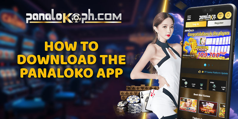 How to Download the Panaloko App
