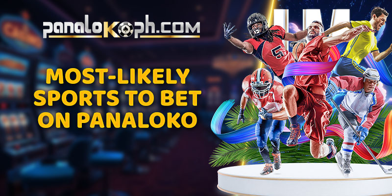 Most-Likely Sports To Bet on Panaloko