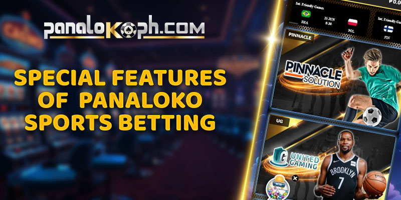 Special Features of  Panaloko Sports Betting
