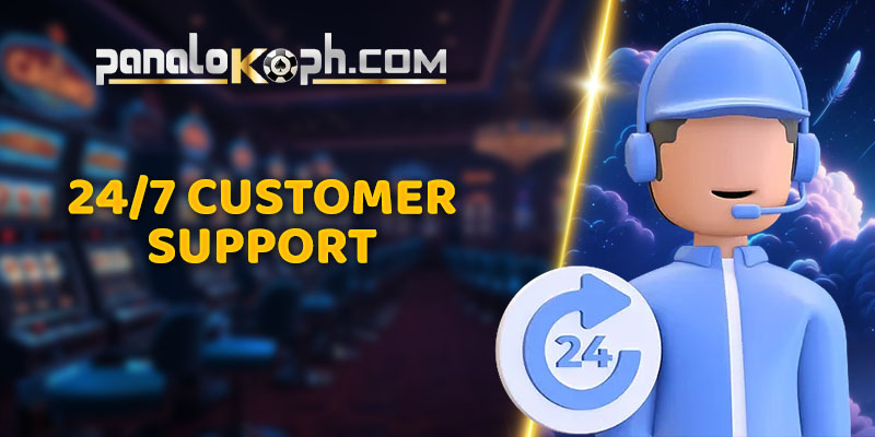 24/7 Customer Support