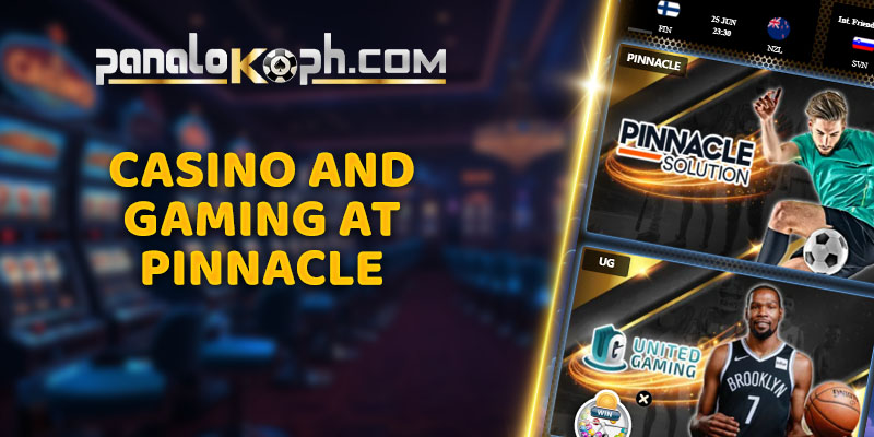 Casino and Gaming at Pinnacle