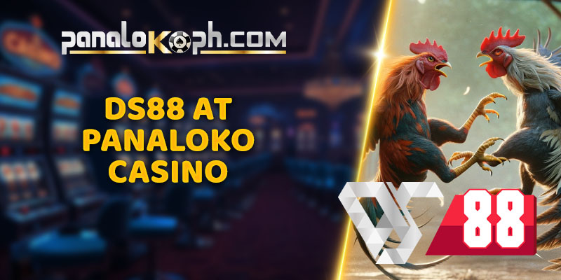 DS88 at Panaloko Casino