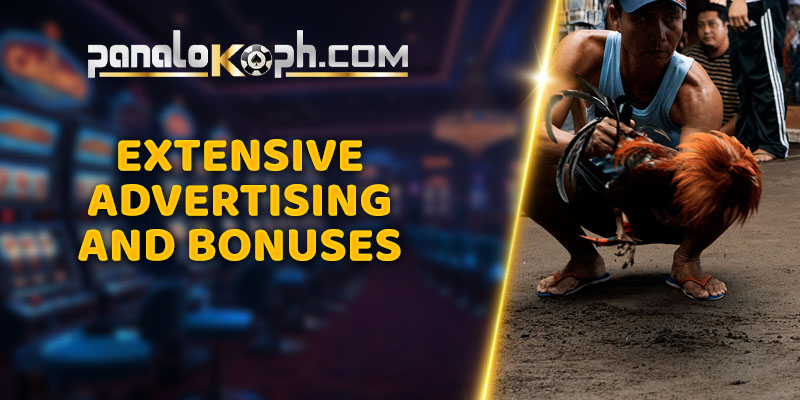 Extensive Advertising and Bonuses