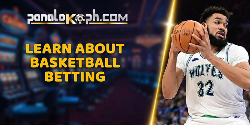 Learn About Basketball Betting