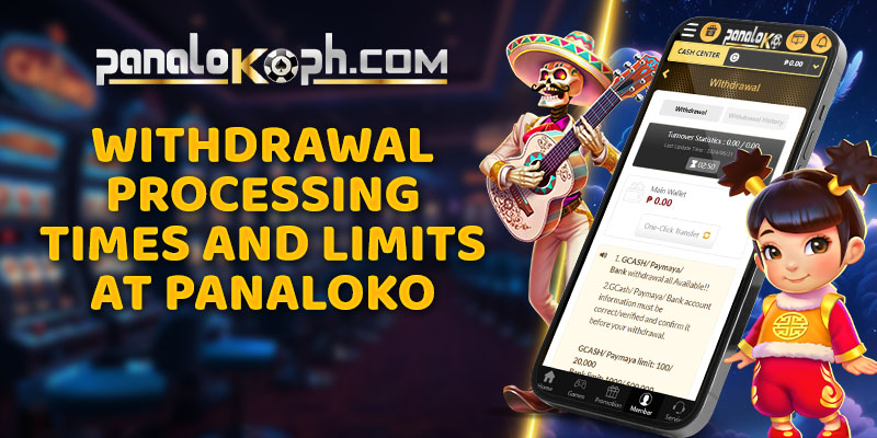 Withdrawal Processing Times and Limits at Panaloko