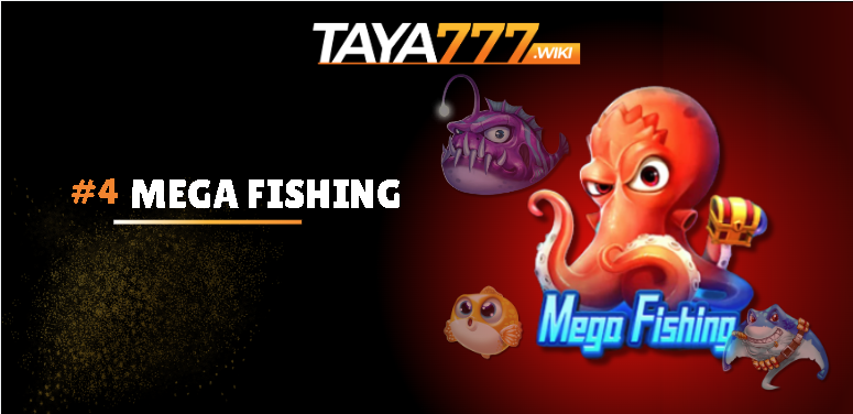 Mega Fishing at Taya777 casino